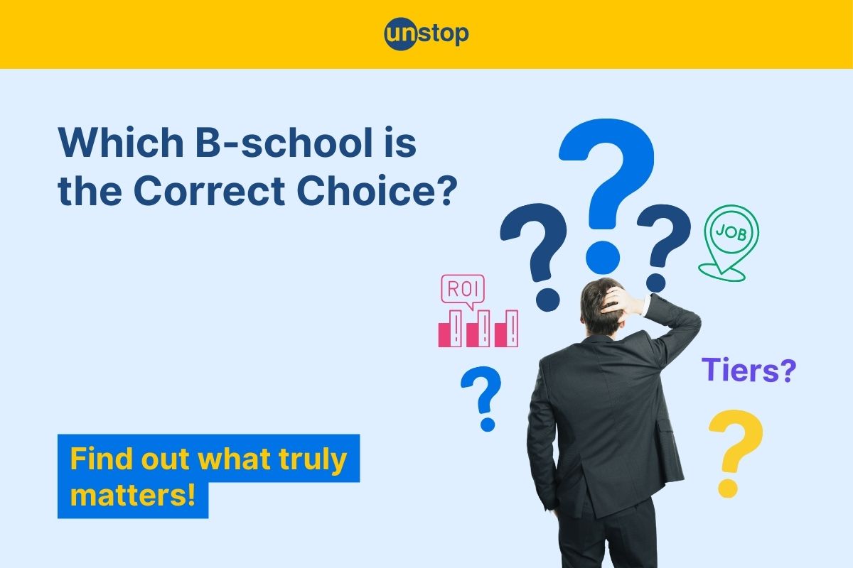 Choosing The Right B-School In India: Factors That Truly Matter