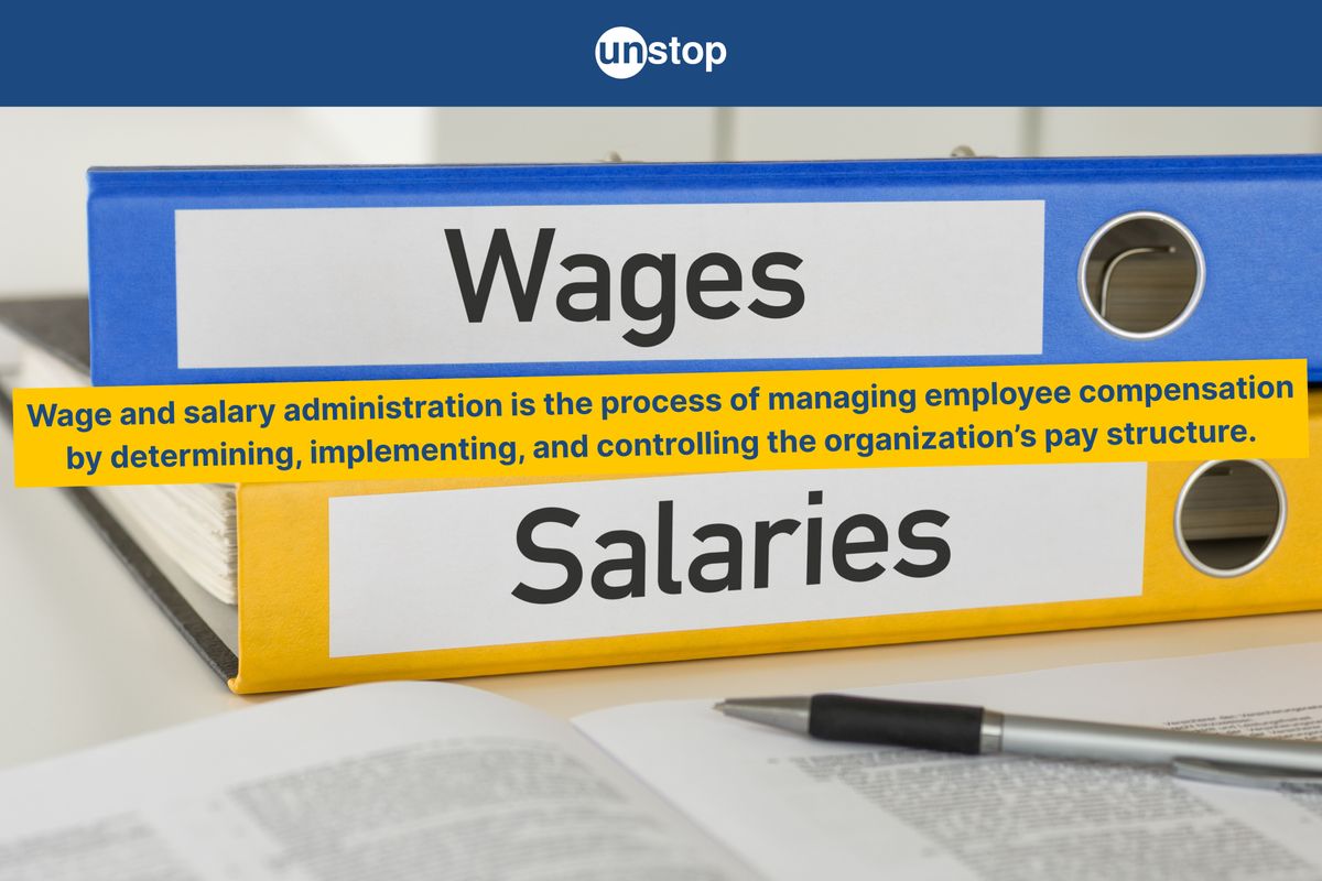Wage And Salary Administration In HRM: Importance & Principles // Unstop 