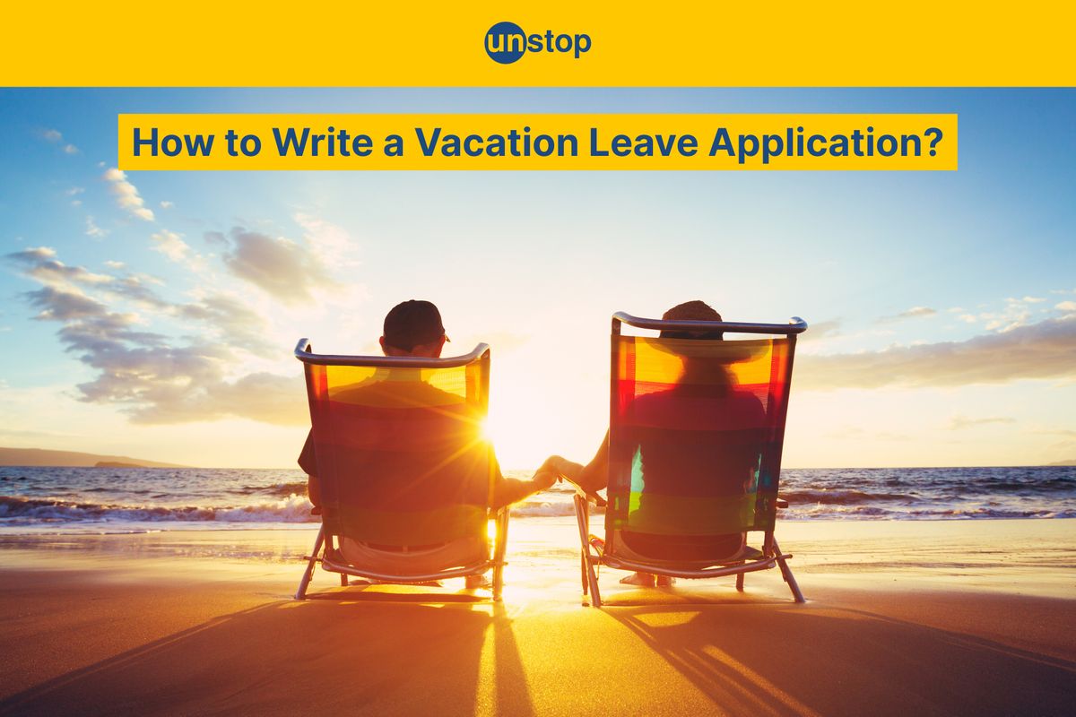 Vacation Leave Application: Meaning, Samples and Important Tips