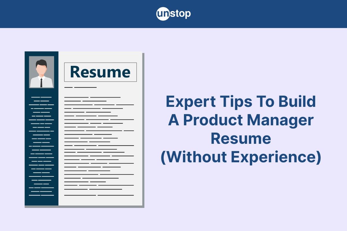 Craft A Standout Product Manager Resume (Without PM Experience)