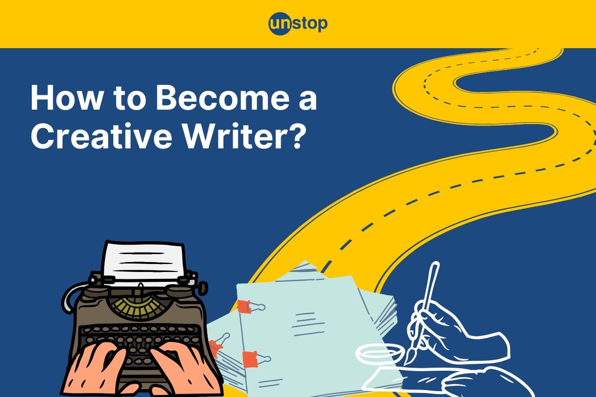 Creative Writer Career Guide: How To Build A Future In Writing
