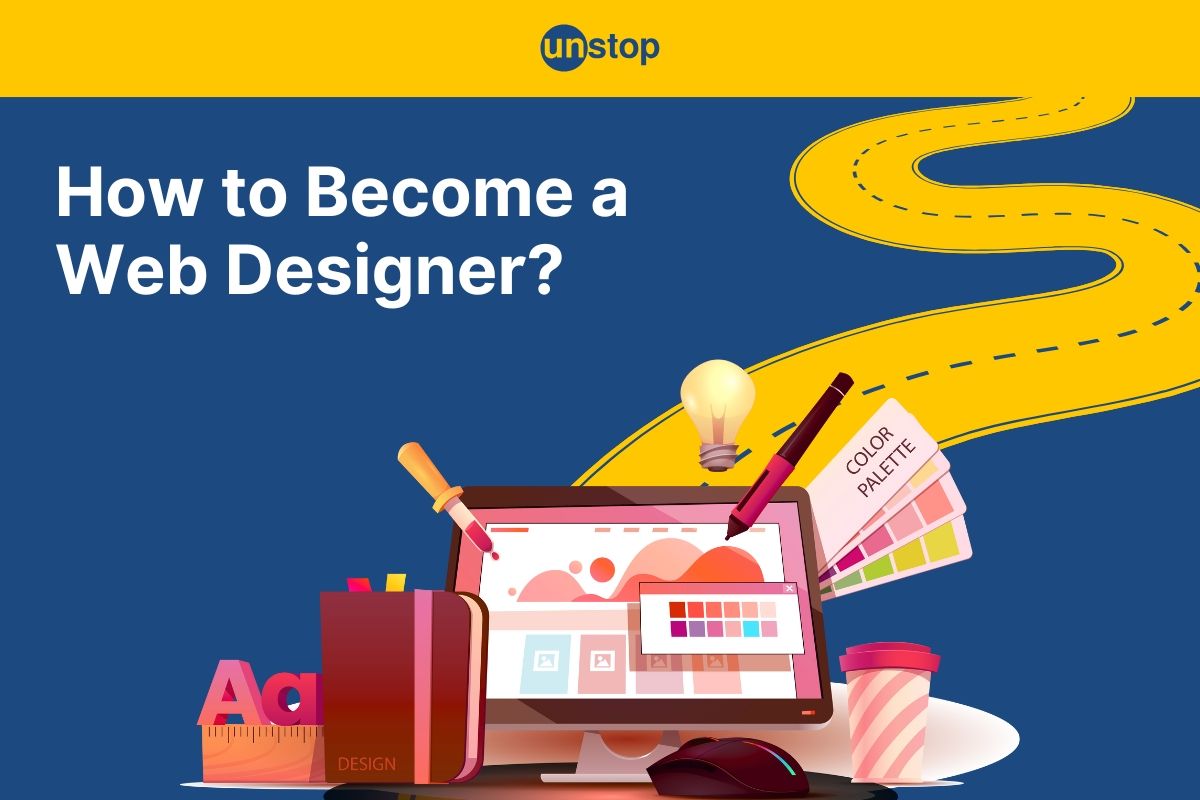Web Designer Career Guide: Education, Skills, Salary & More (India)