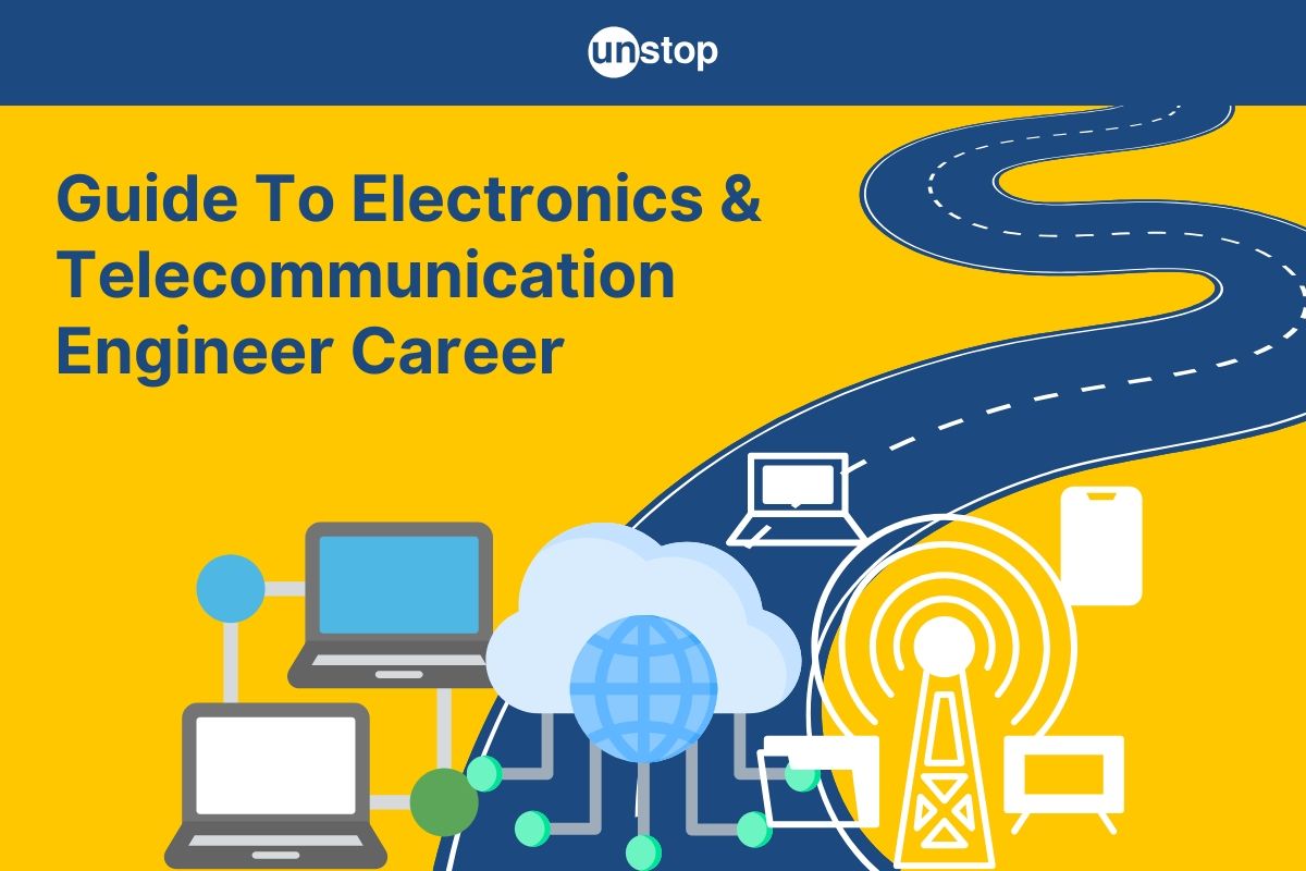 Electronics And Telecommunication Engineer Career Guide // Unstop