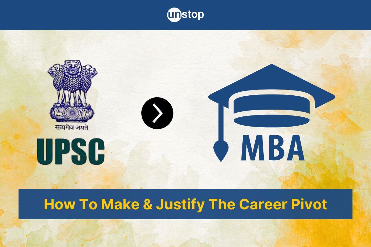 From UPSC To B-School: How To Make A Strategic Career Pivot