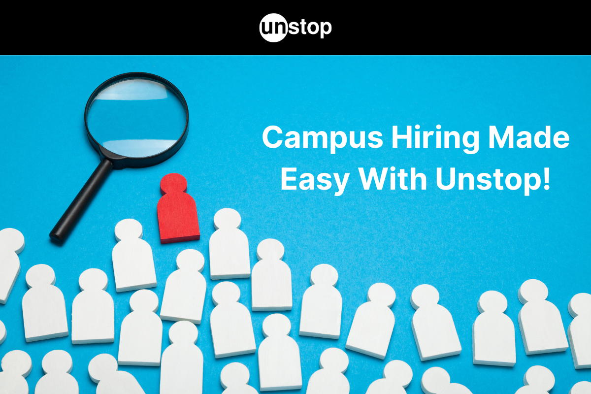 Unstop Campus Hiring Platform To Engage & Hire Top Student Talent