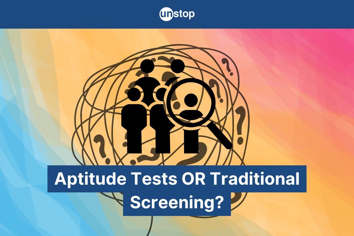 Aptitude Test Vs. Traditional Screening: Which Yields Better Hiring Outcomes?