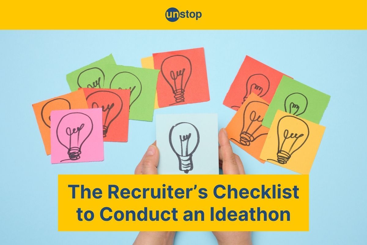 How To Plan & Host A Successful Ideathon: A Recruiter’s Blueprint