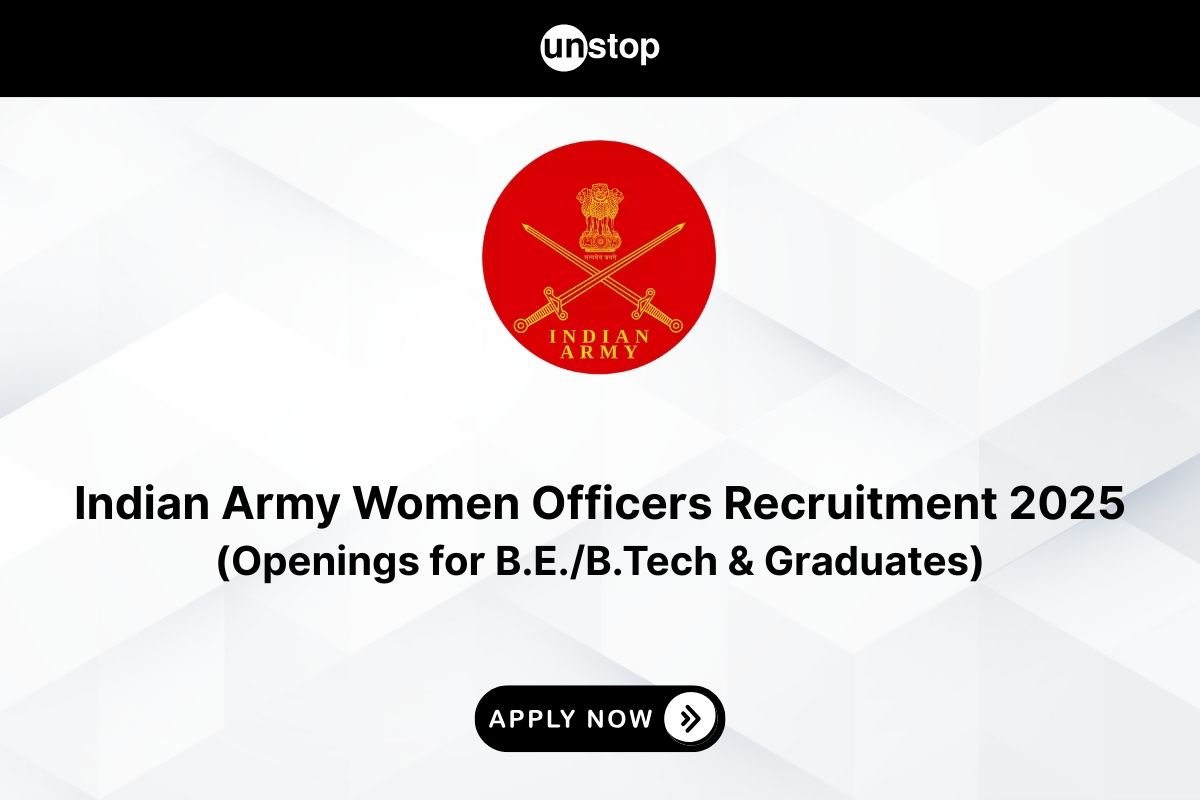 Indian Army Recruitment for Women Officers 2025: B.E./B.Tech & Any Graduates