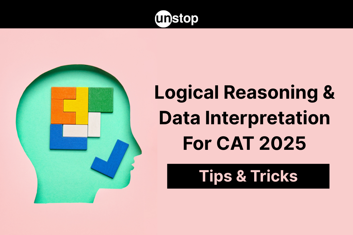 CAT 2025: How To Score Well In Logical Reasoning And Data Interpretation (LRDI) Section