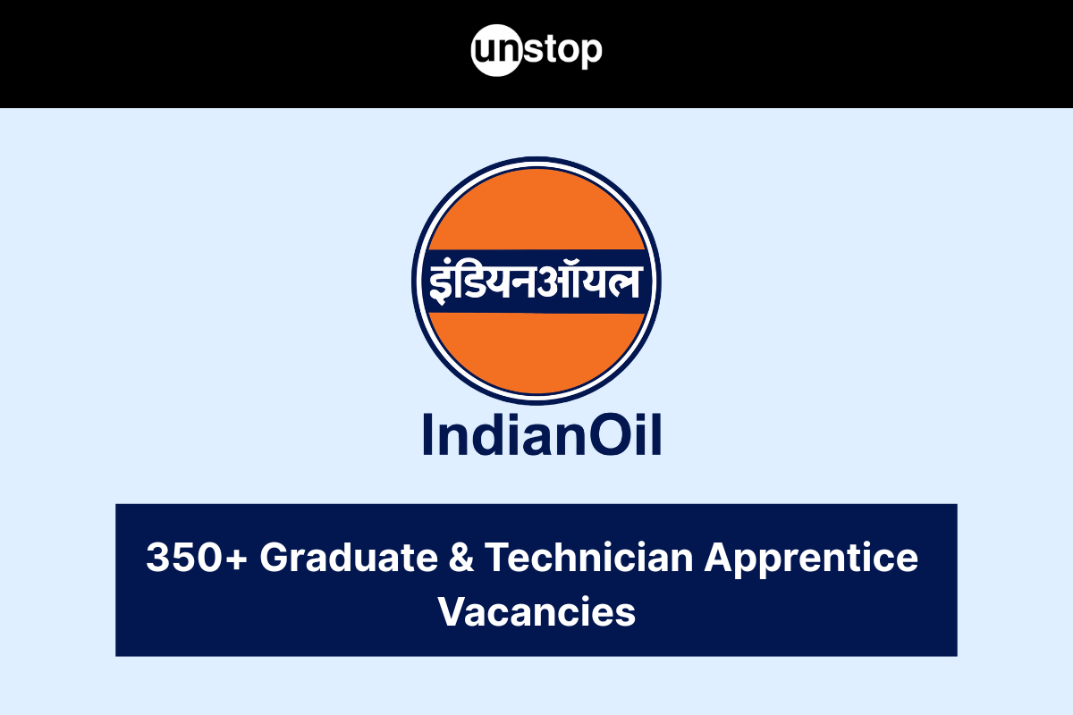 IOCL Apprenticeship 2025: 350+ Graduate & Technician Apprentice Vacancies