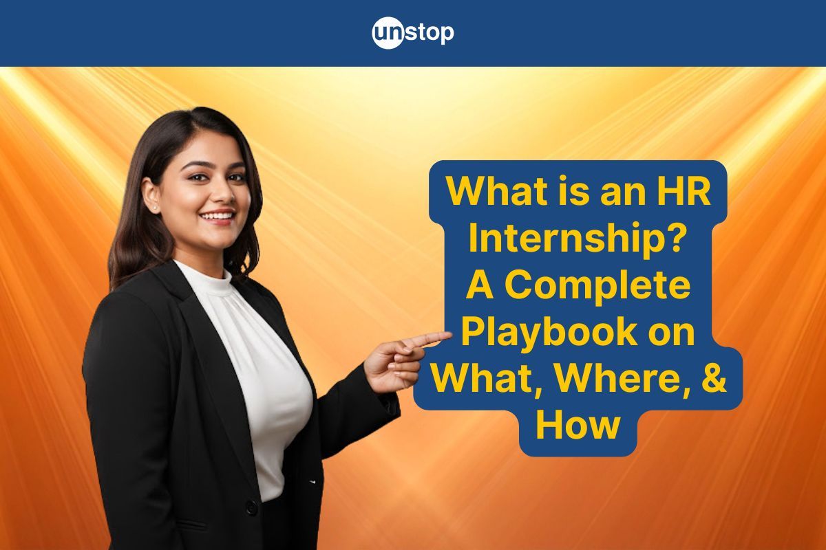 What Is An HR Internship? Roles, Responsibilities & How To Land One