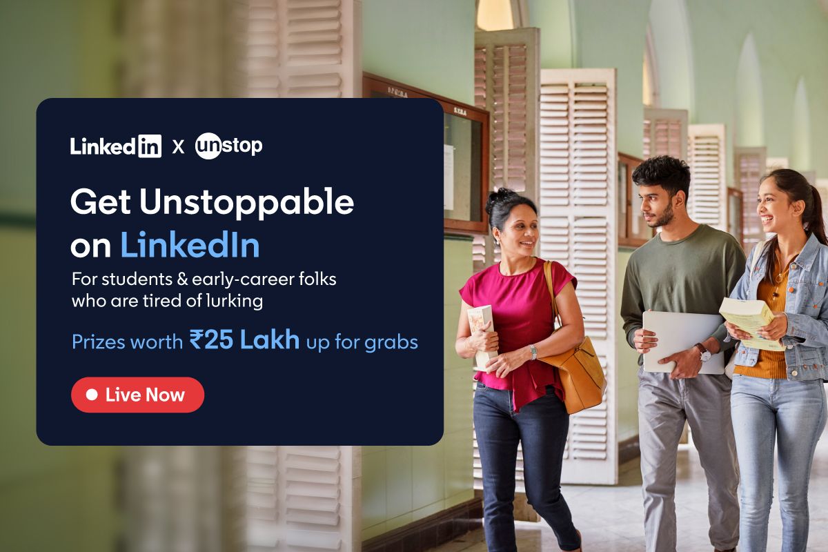 Unstop × LinkedIn: How Students and Young Professionals Can Get "Unstoppable" Online