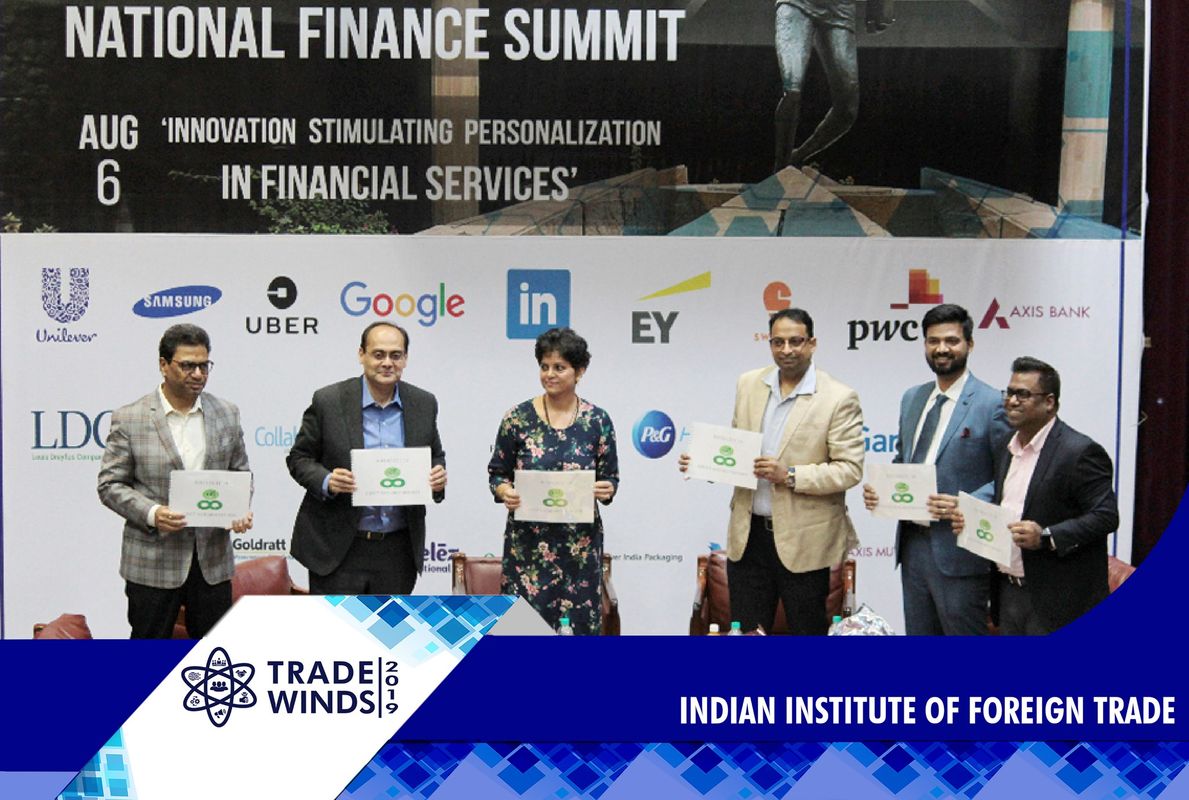 IIFT hosted National Finance Summit and National Trade Summit on the second day of Trade Winds 2019