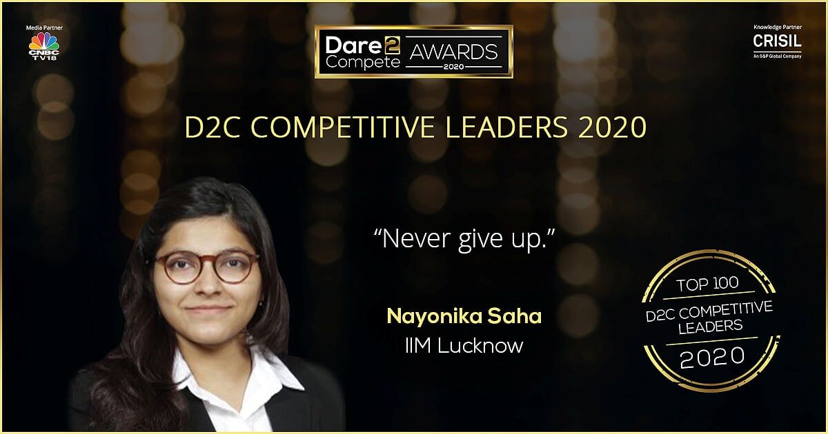 When Sky's the limit for Nayonika, IIM Lucknow | Dare2Compete Awards 2020