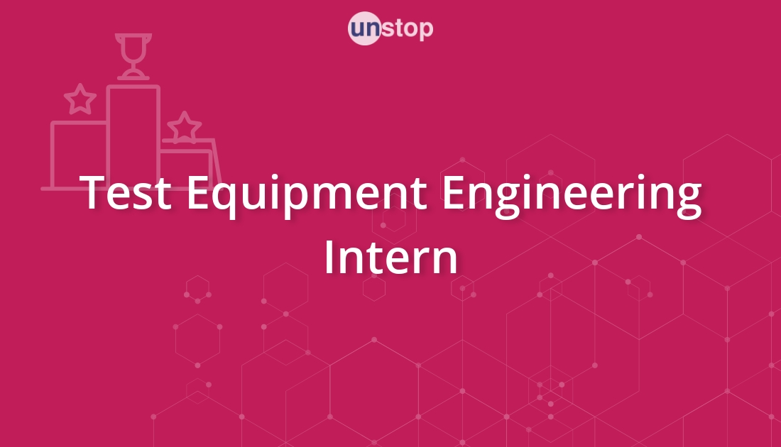 Test Equipment Engineering Intern by Micron Technology! // Unstop