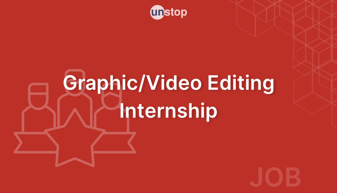 Graphic/ Video Editing Internship by Tomo Club! // Unstop