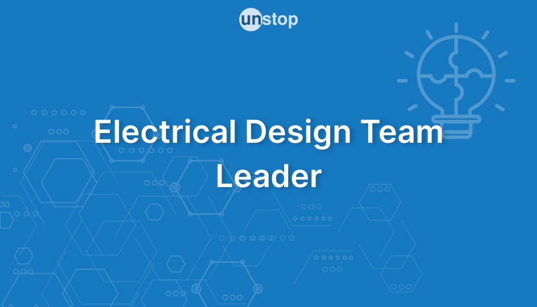 Electrical Design Team Leader by Leidos! // Unstop (formerly