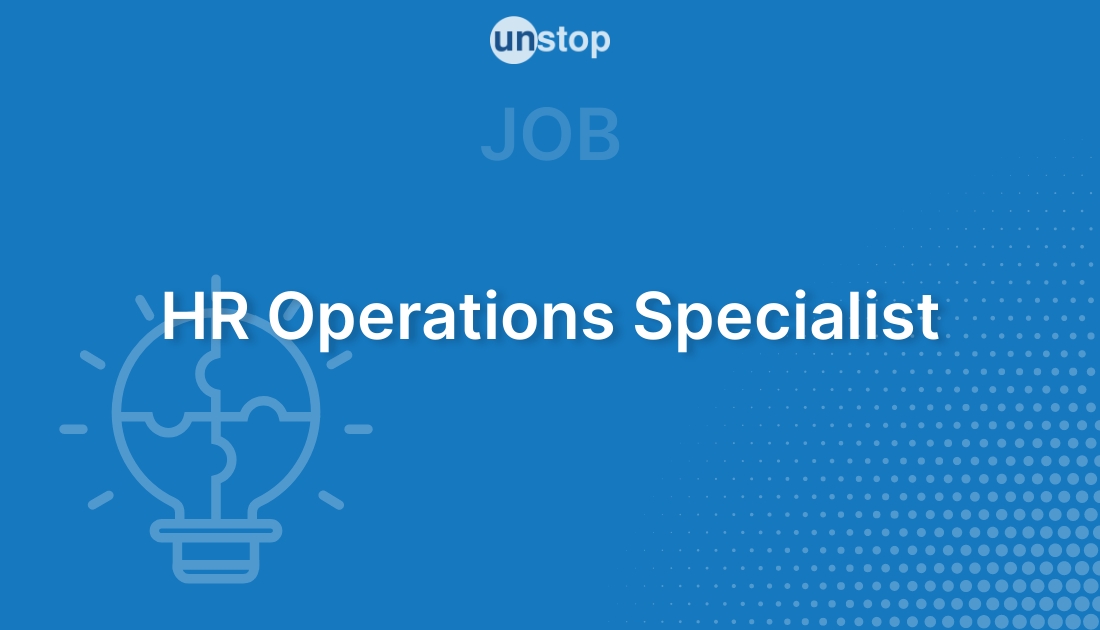 HR Operations Specialist by Epiq Global! // Unstop (formerly Dare2Compete)