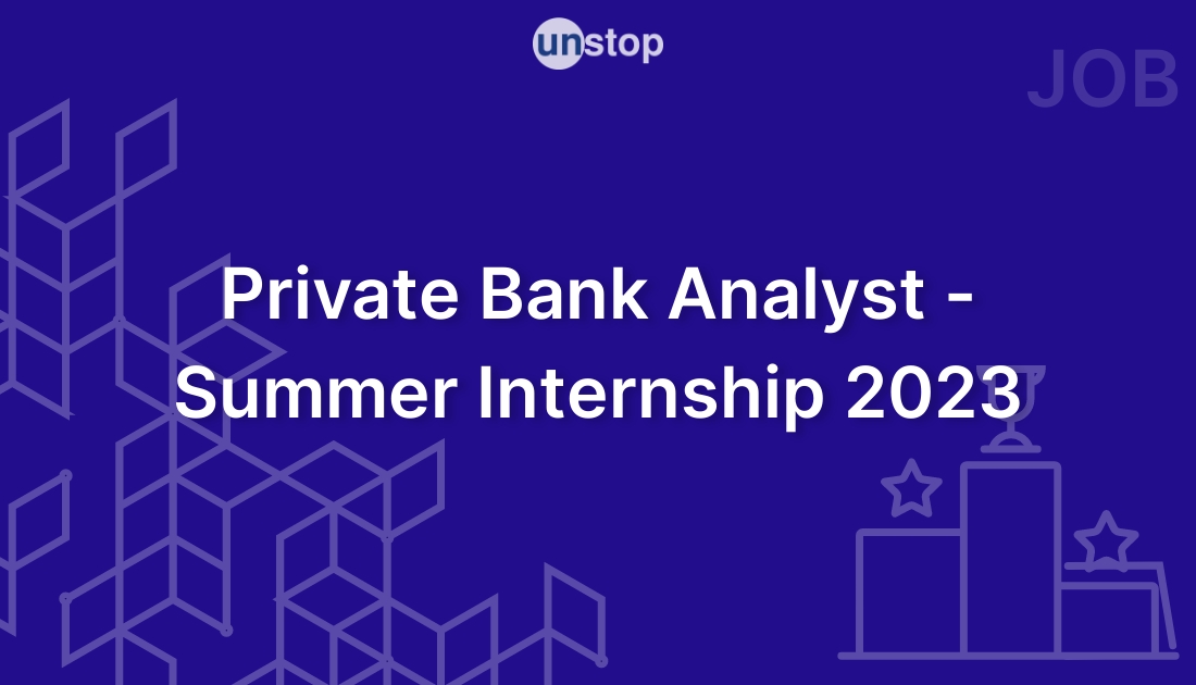 Private Bank Analyst Summer Internship 2023 by Barclays! // Unstop