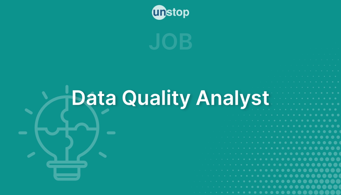 Data Quality Analyst by Cisco! // Unstop