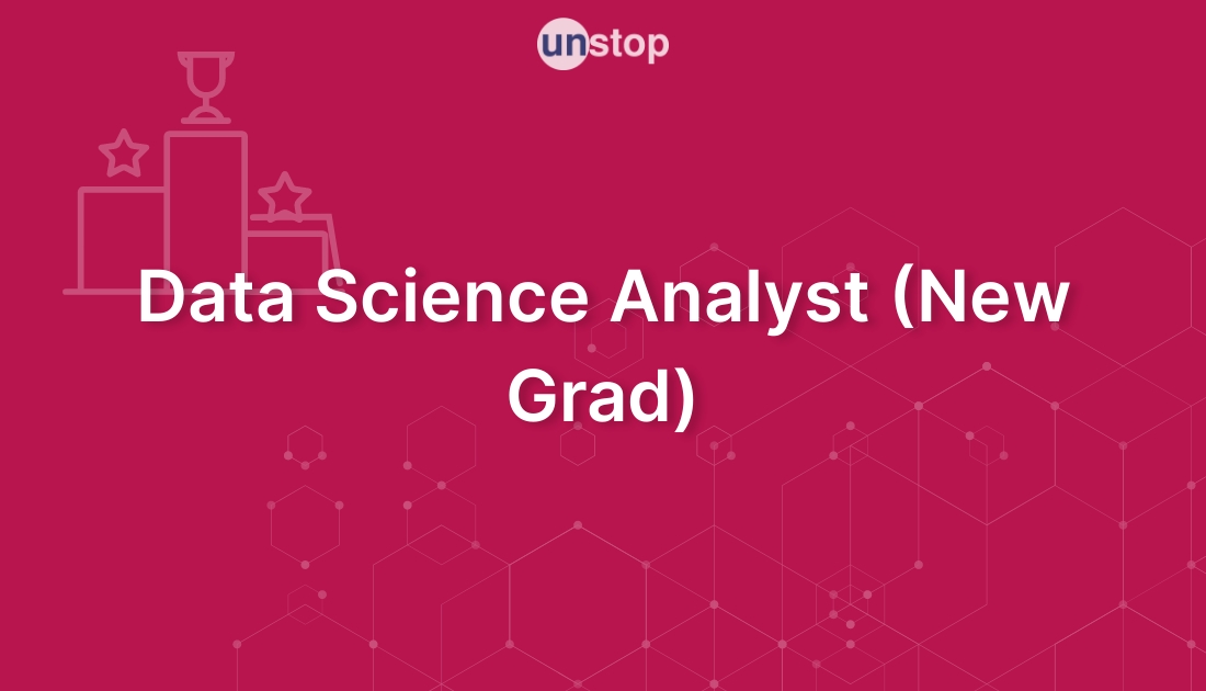 Data Science Analyst (New Grad) by Cisco! // Unstop