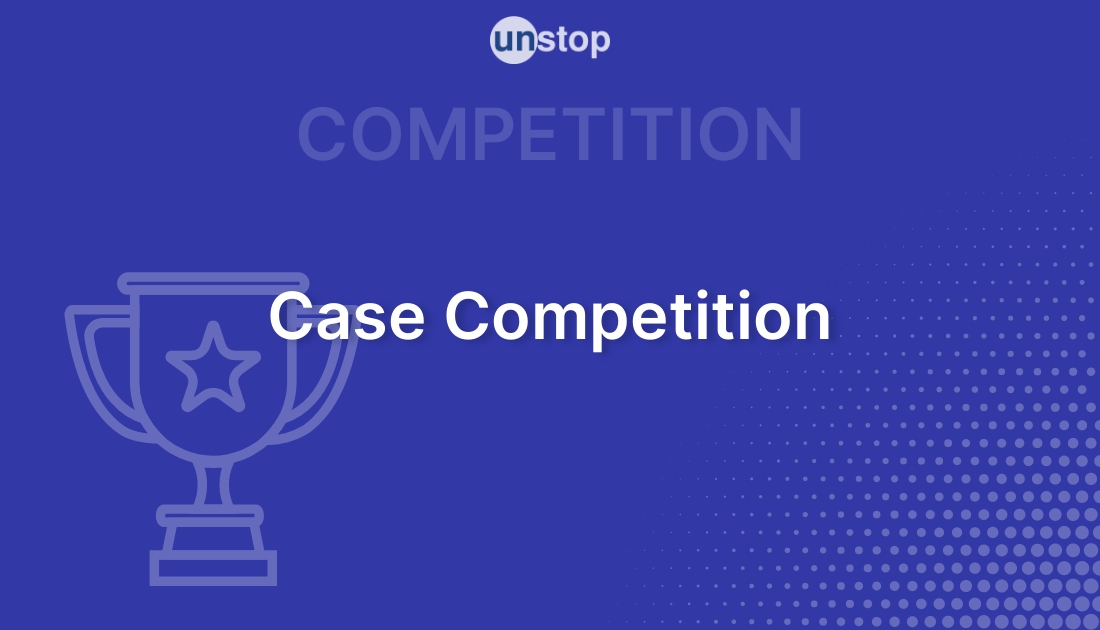 CASE COMPETITION by Indian Institute of Management (IIM), Ranchi