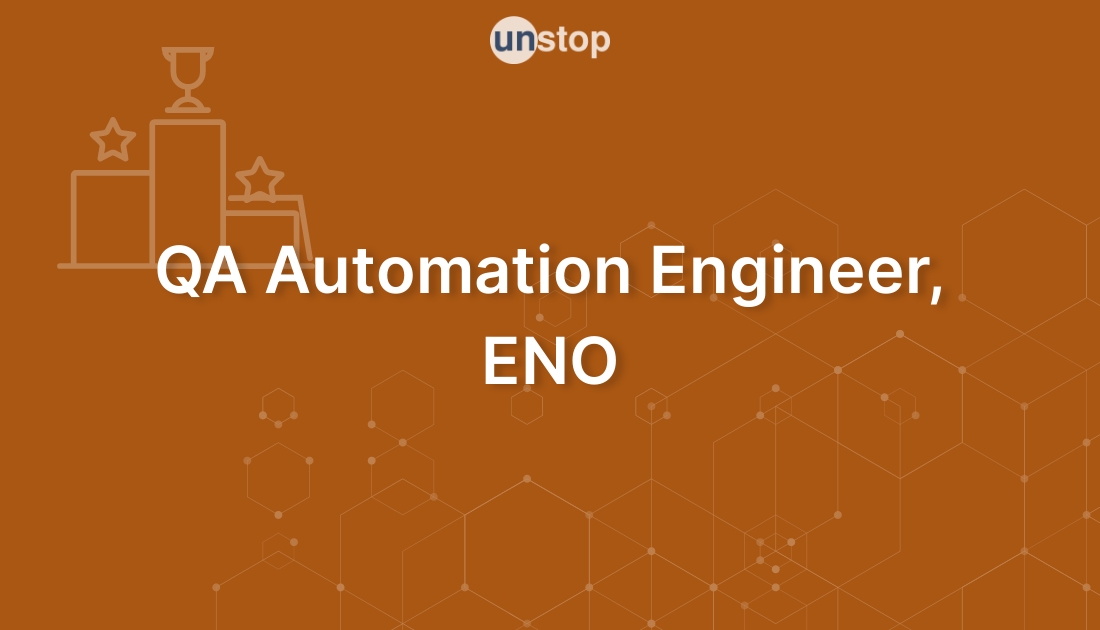 QA Automation Engineer, ENO by Credit Suisse Group! // Unstop