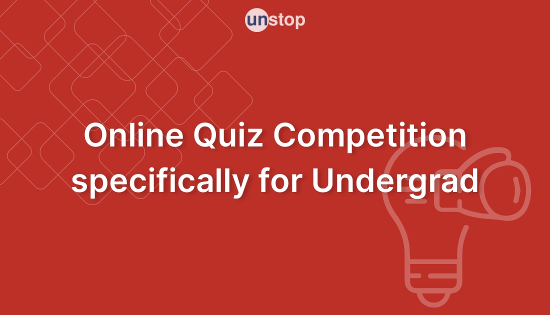 Online Quiz Competition specifically for Undergrads by IES Management