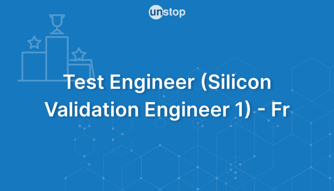 Test Engineer (Silicon Validation Engineer 1) Fresher by Tessolve