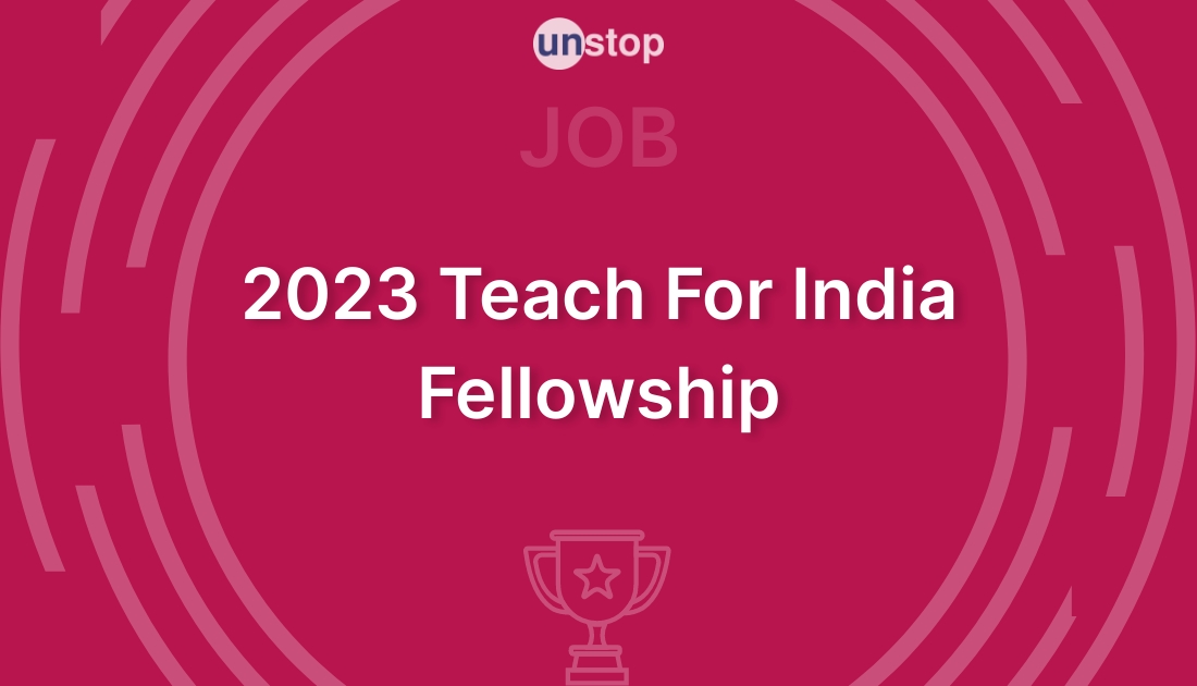 2023 Teach For India Fellowship Cohort By Teach For India! // Unstop ...