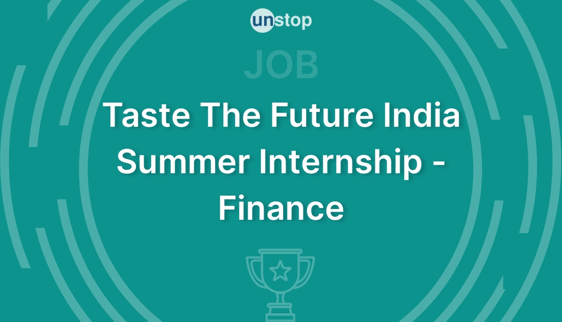 Taste The Future India Summer Intern Finance by Mondelēz