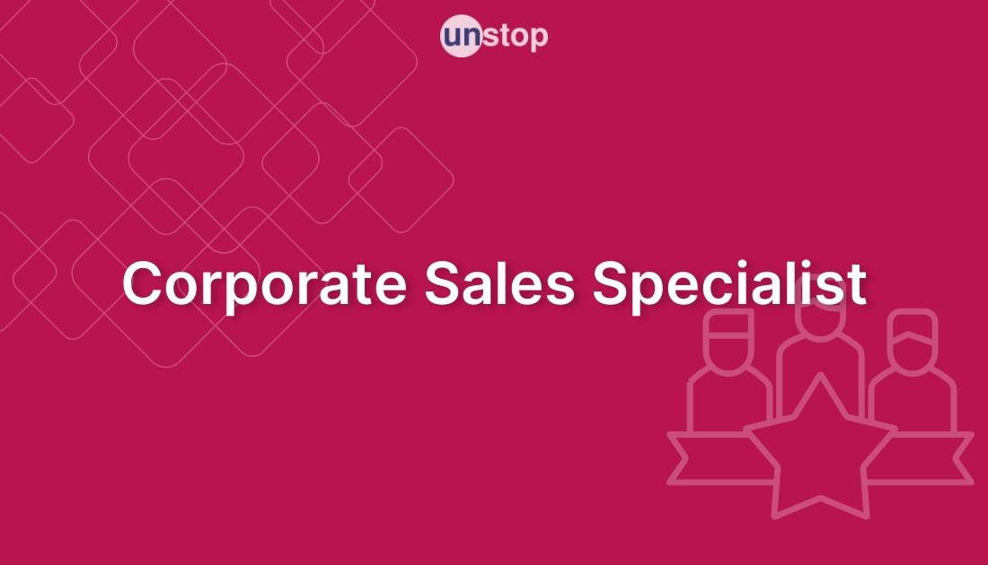 Corporate Sales Specialist By FunctionUp Unstop formerly Dare2Compete 