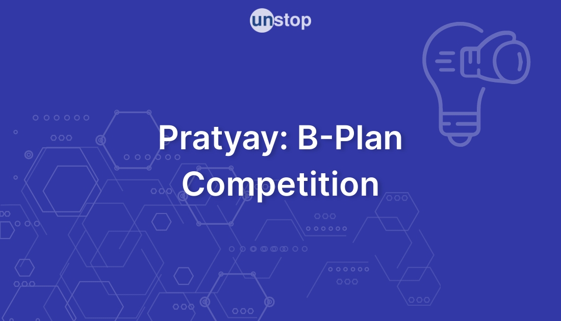 Pratyay: B-Plan Competition By Indian Institute Of Management (IIM ...