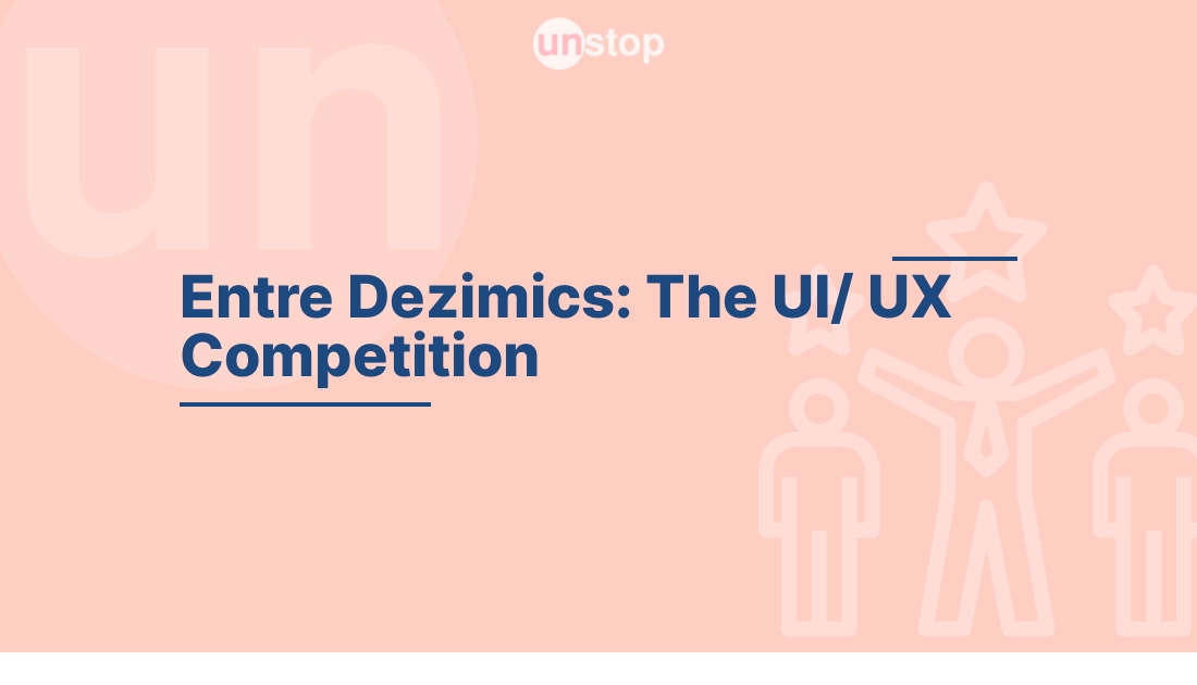Entre Dezimics- The UI/UX Competition by Mata Sundri College (MSC ...