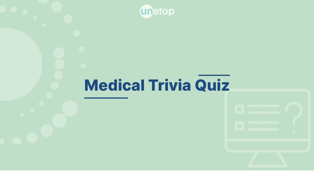 Medical Trivia Quiz by Dr. Biju Vasudevan and Dr. Pankaj Das by Armed