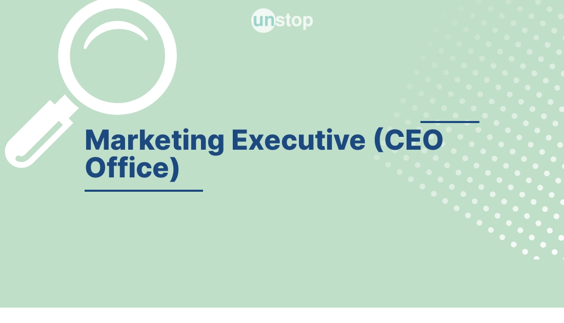 Marketing Executive CEO Office by Testbook! // Unstop (formerly