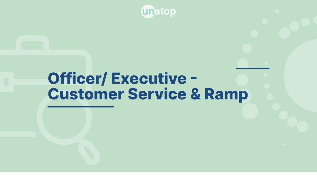 Officer/Executive Customer Service & Ramp by IndiGo! // Unstop