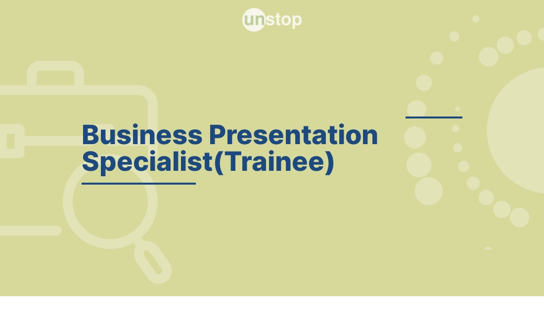 business presentation specialist trainee