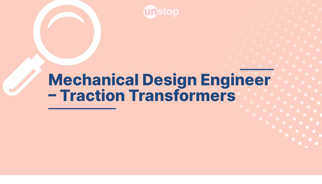 Mechanical Design engineer Traction Transformers by Hitachi Energy