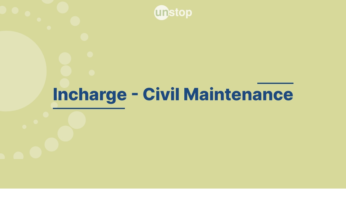 Incharge - Civil Maintenance by Rockman! // Unstop (formerly Dare2Compete)