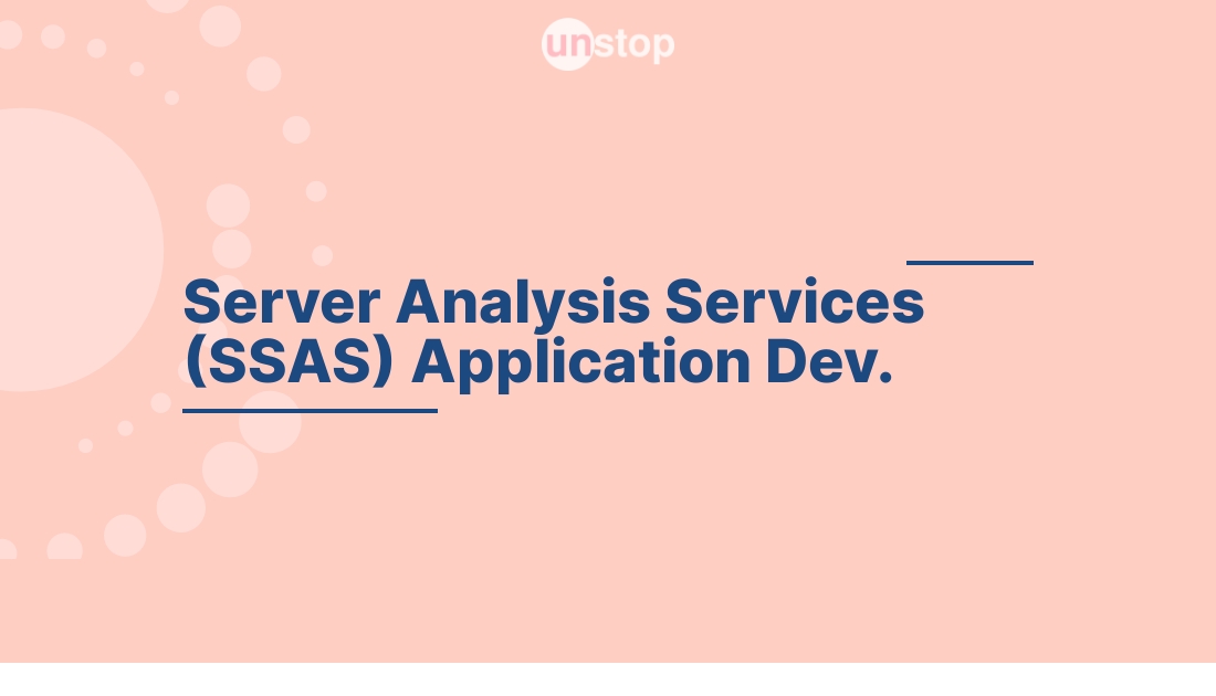 Microsoft SQL Server Analysis Services (SSAS) Application Developer by ...