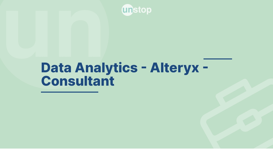 Data Analytics Alteryx Consultant by Grant Thornton Unstop