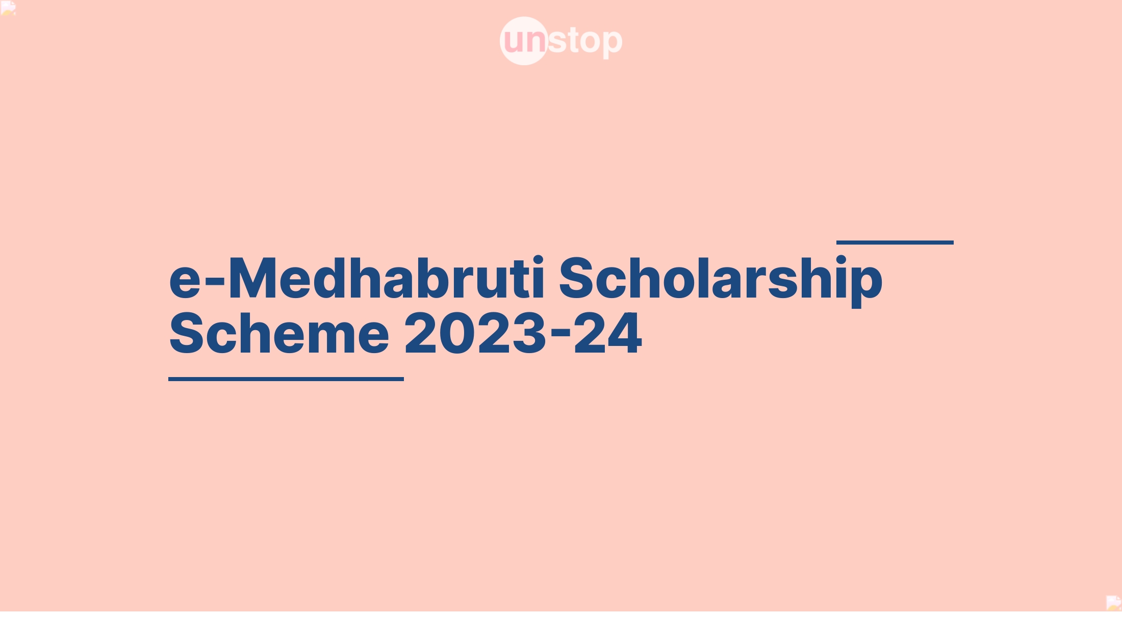 e Medhabruti Scholarship Scheme 2023 24 by Govt. Of Odisha Unstop