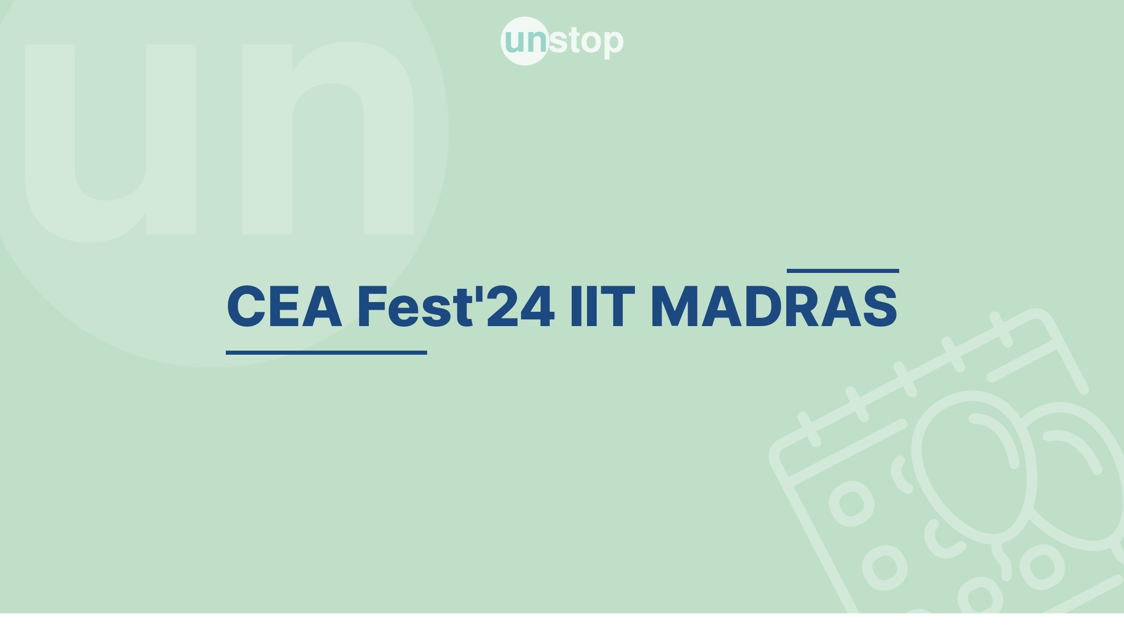 CEA Fest 2024 by Civil Engineering Association, IIT Madras! // Unstop