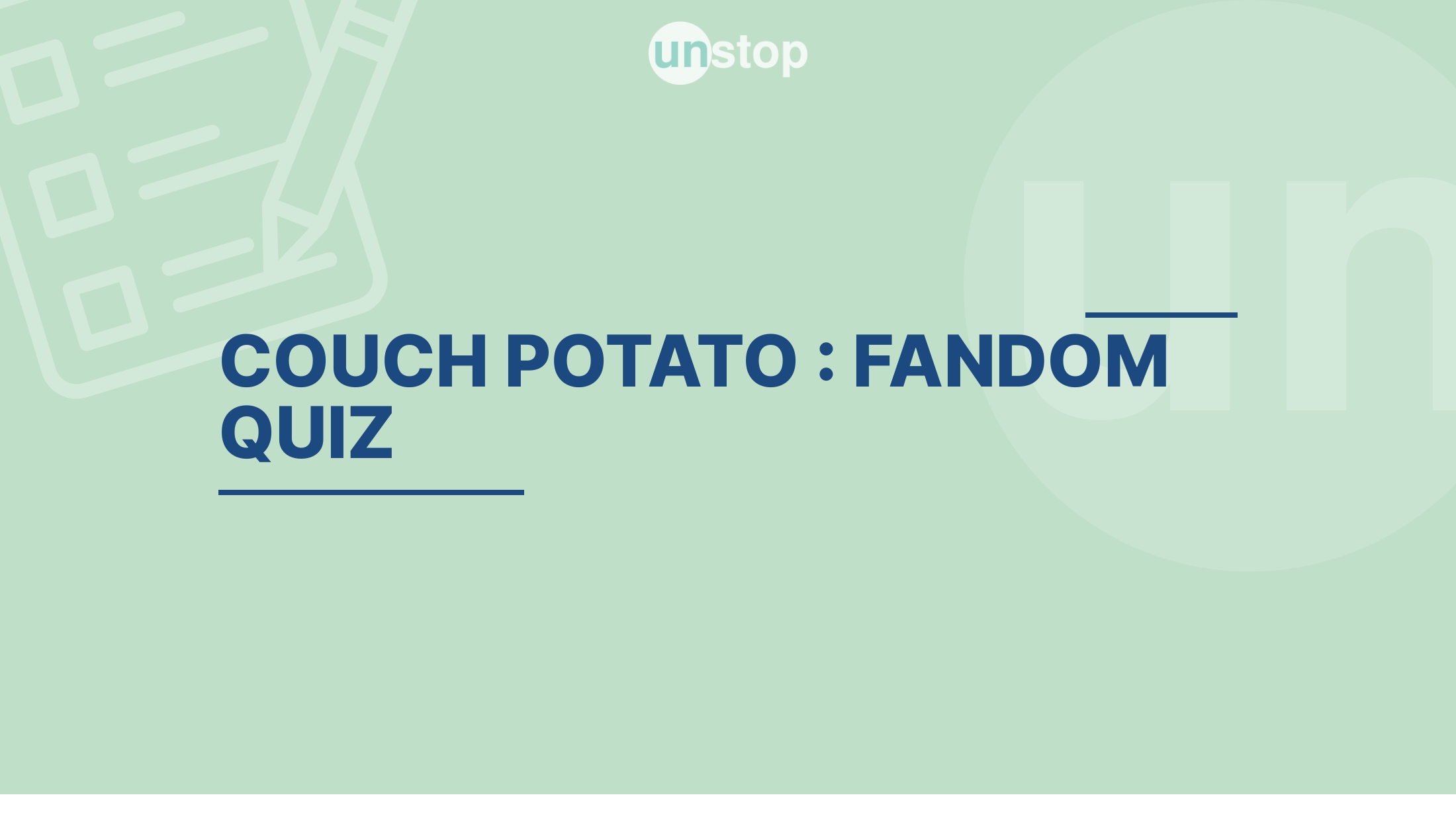 COUCH POTATO FANDOM QUIZ by Symbiosis Medical College for Women, Pune