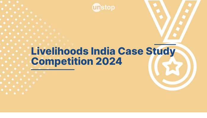 Participate in the Livelihoods India Case Study Competition 2024 before 14 Jun 24, 05:30 PM CUT