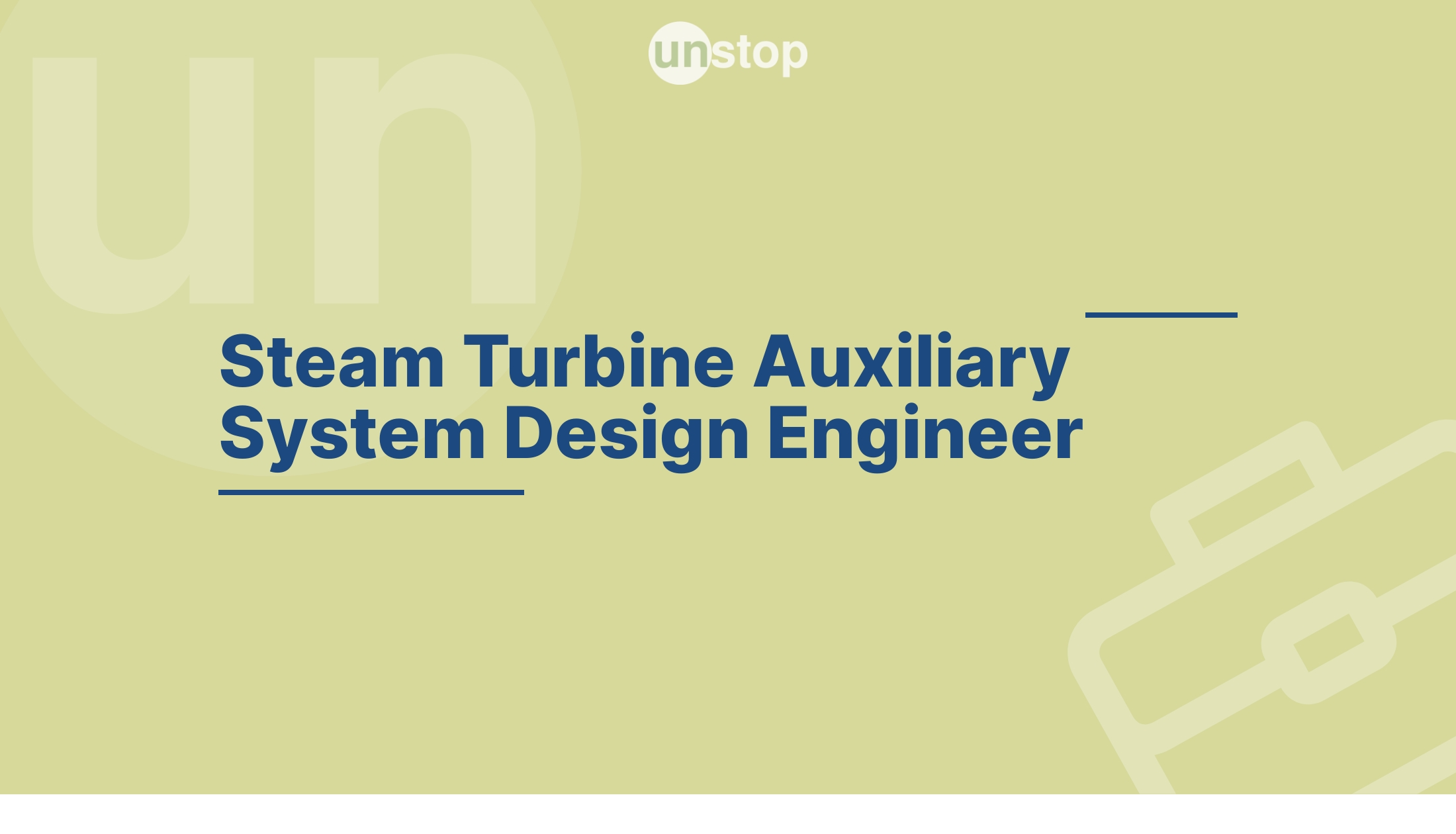 Engineer Steam Turbine Auxiliary System Design by GE Vernova! // Unstop