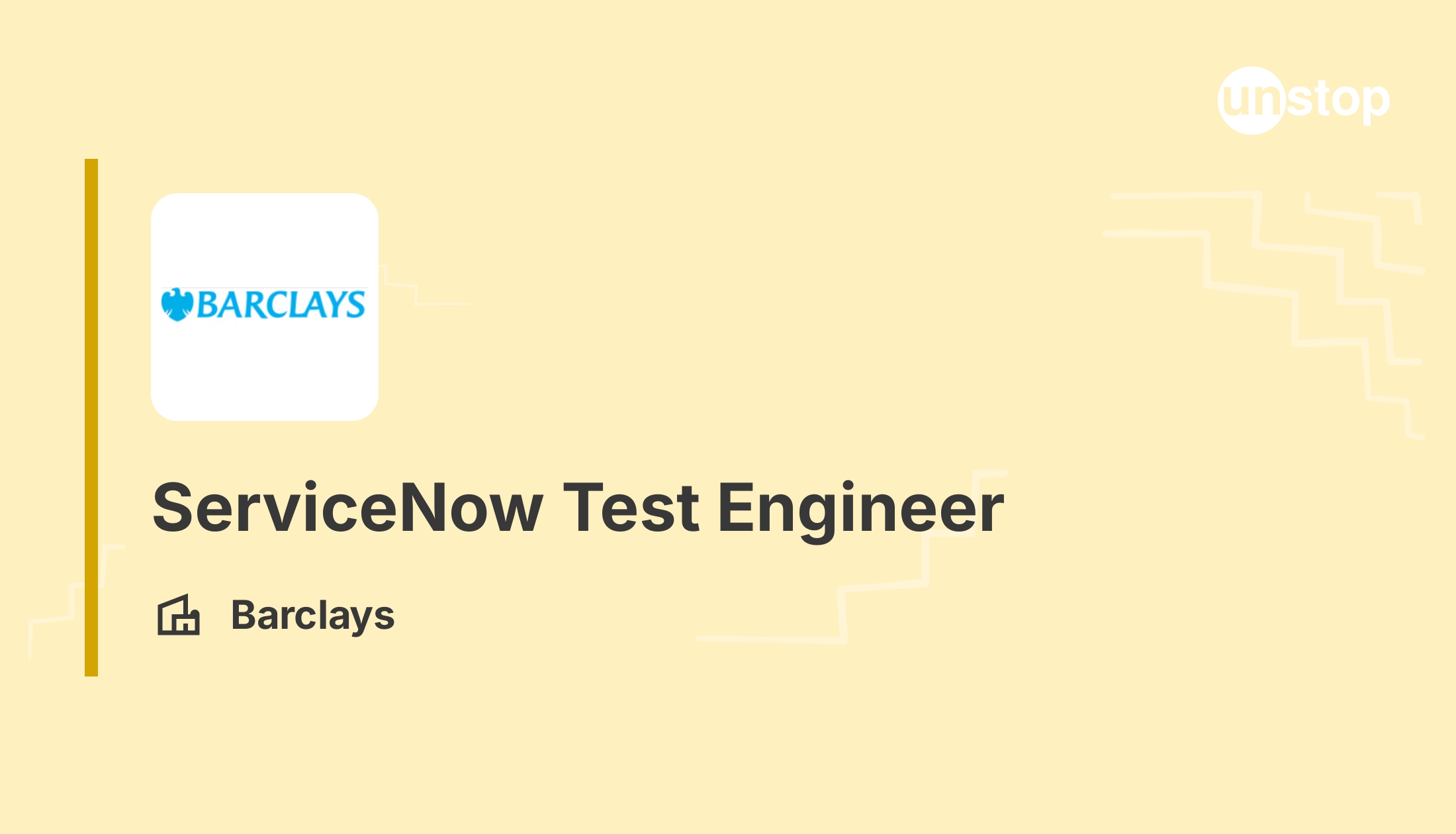 Join Barclays as a ServiceNow Test Engineer 1141518 // Unstop