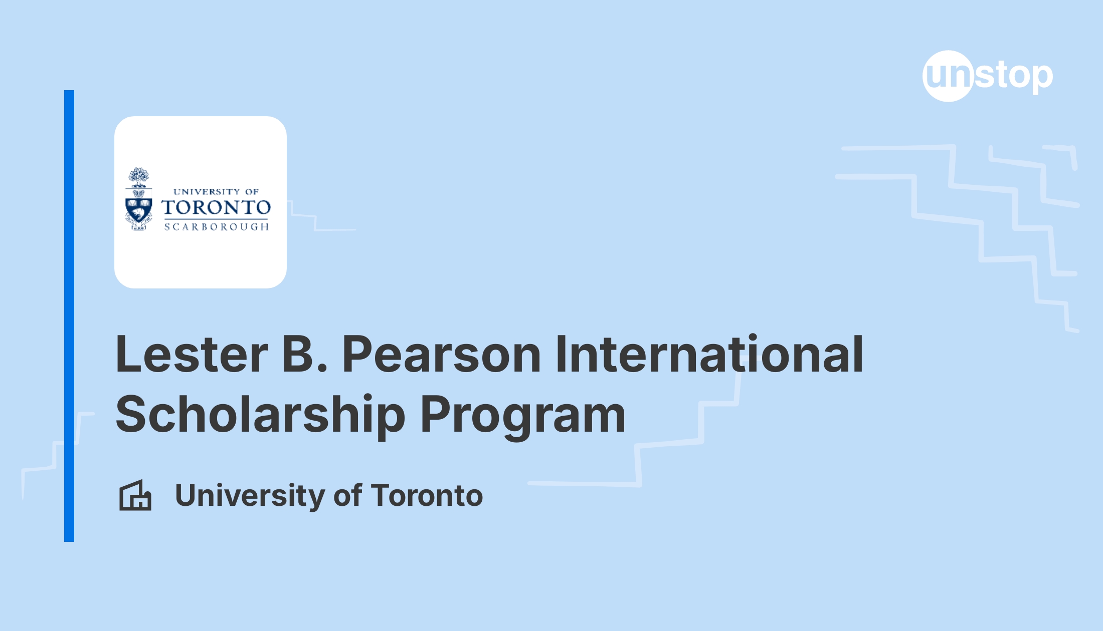 Lester B. Pearson International Scholarship Program - 2024 | 1141746 //  Unstop