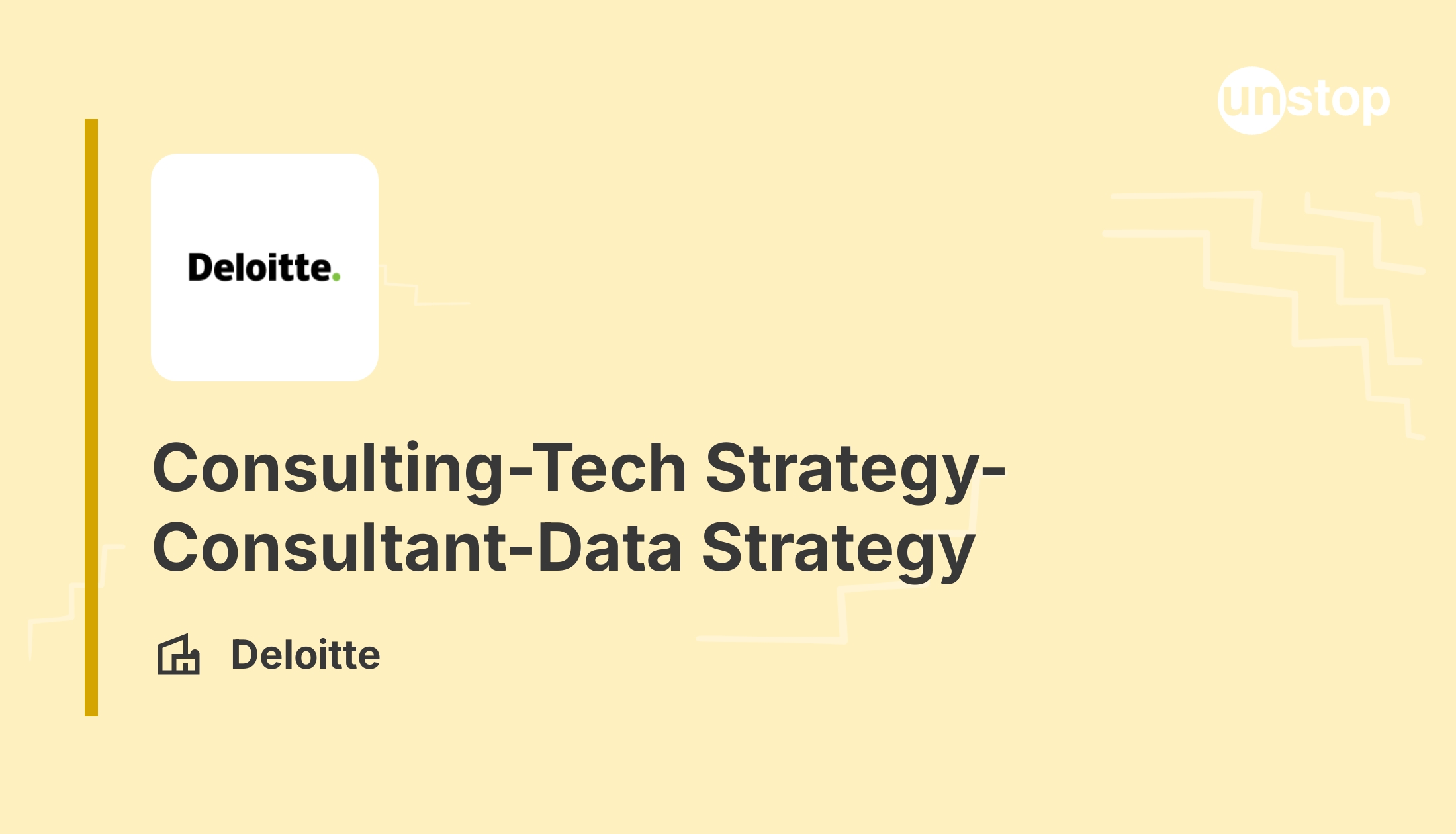 Consulting-Tech Strategy-Consultant-Data Strategy - Deloitte - Pan India |  1563616 // Unstop
